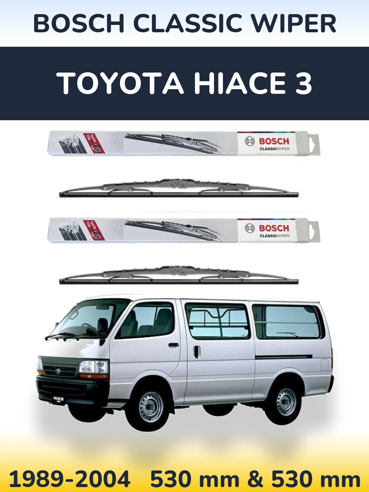 Komplet przednich wycieraczek BOSCH Classic Wiper 530 & 530 mm do Toyota Hiace 3 1989-2004