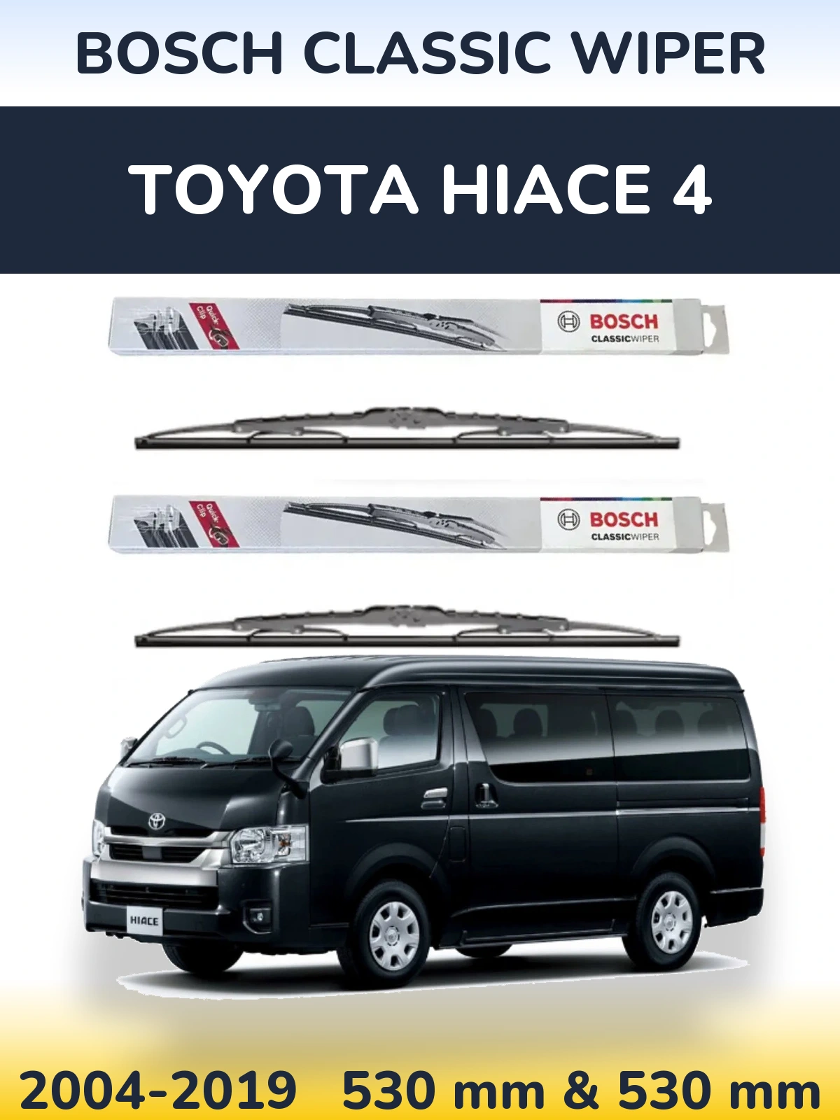 Komplet przednich wycieraczek BOSCH Classic Wiper 530 & 530 mm do Toyota Hiace 4 2004-2019