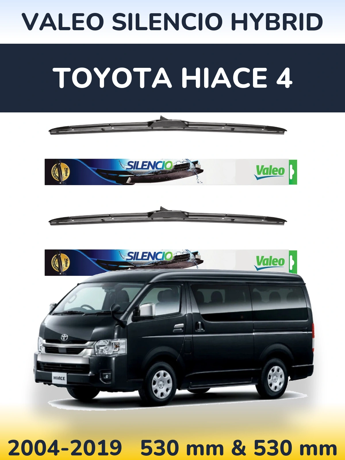 Front wiper blade set Valeo Silencio Hybrid 530 & 530 mm for Toyota Hiace 4 2004-2019