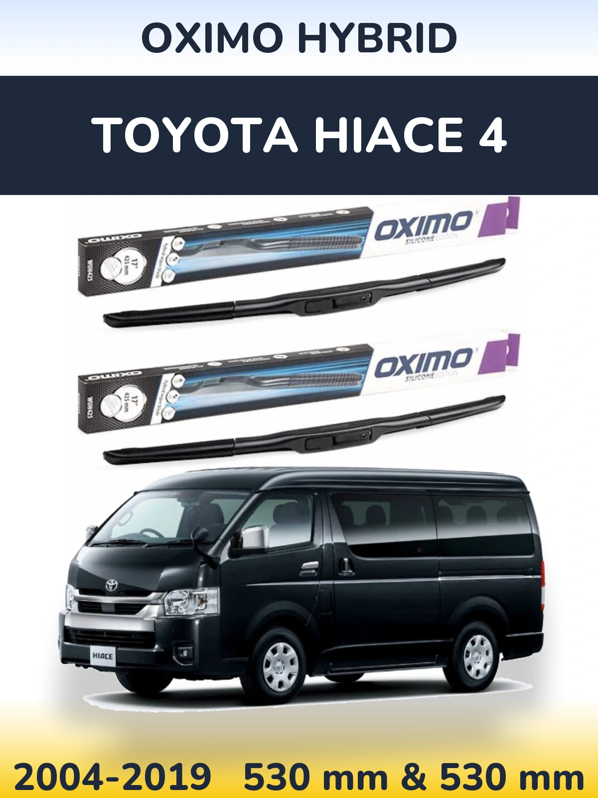 Комплект передних дворников Oximo Hybrid 530 & 530 мм для Toyota Hiace 4 2004-2019