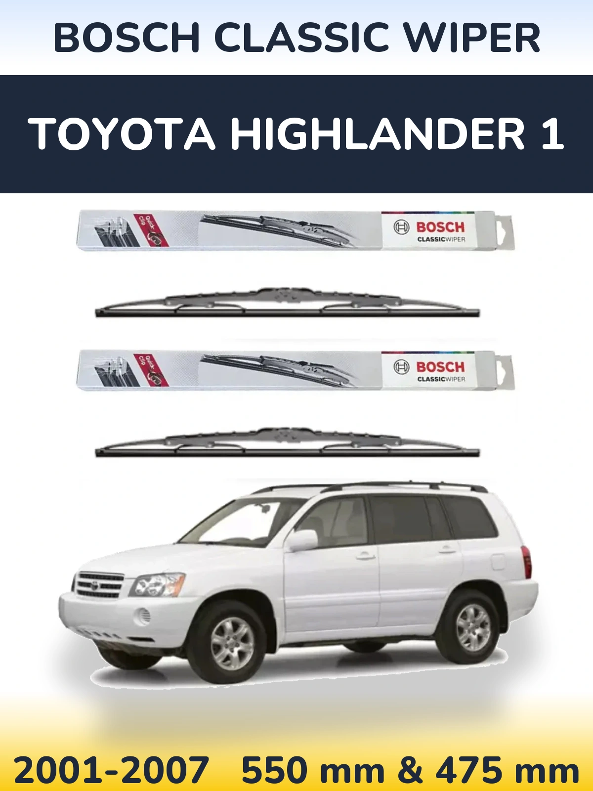 Komplet przednich wycieraczek BOSCH Classic Wiper 550 & 475 mm do Toyota Highlander 1 2001-2007