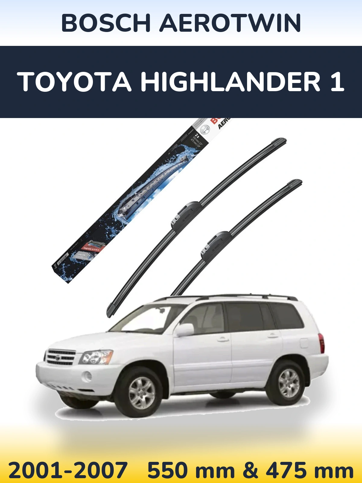 Komplet przednich wycieraczek BOSCH AeroTwin 550 & 475 mm do Toyota Highlander 1 2001-2007