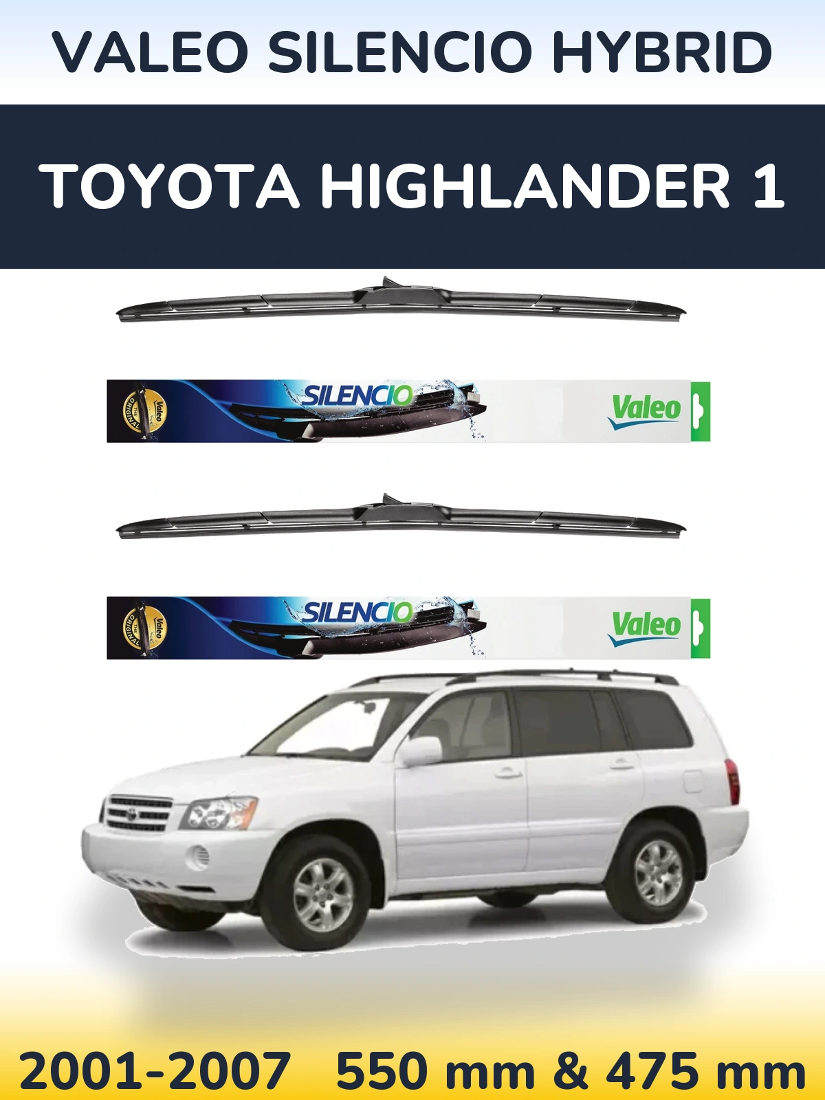 Front wiper blade set Valeo Silencio Hybrid 550 & 475 mm for Toyota Highlander 1 2001-2007