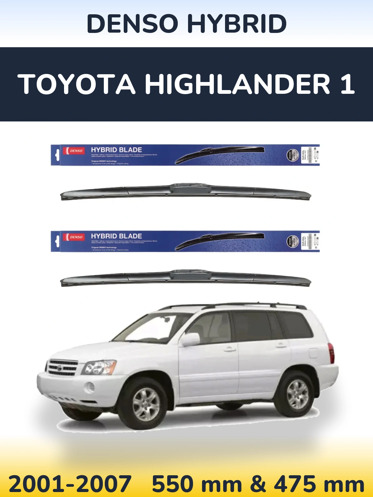 Komplet przednich wycieraczek Denso Hybrid 550 & 475 mm do Toyota Highlander 1 2001-2007