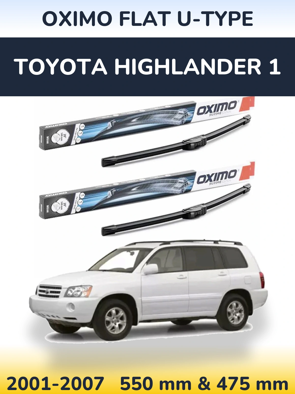 Komplet przednich wycieraczek Oximo Flat U-type 550 & 475 mm do Toyota Highlander 1 2001-2007