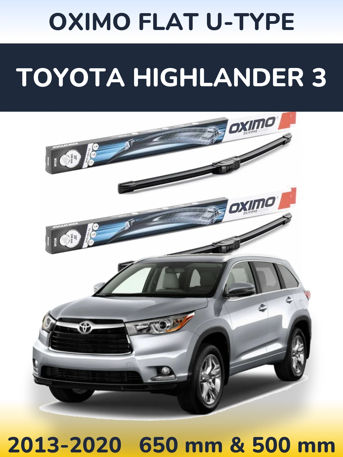 Komplet przednich wycieraczek Oximo Flat U-type 650 & 500 mm do Toyota Highlander 3 2013-2020