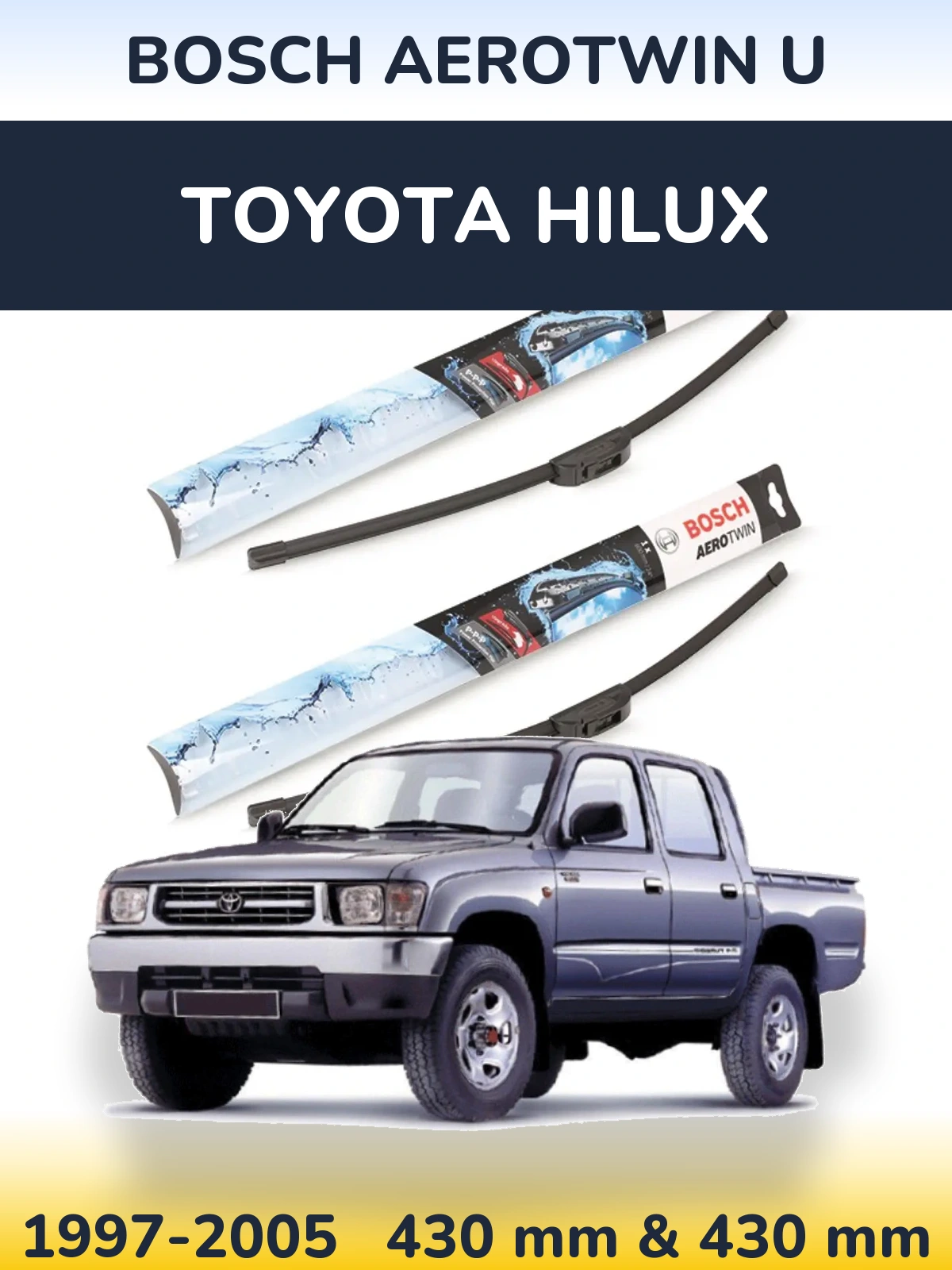 Komplet przednich wycieraczek BOSCH AeroTwin U 430 & 430 mm do Toyota Hilux 1997-2005