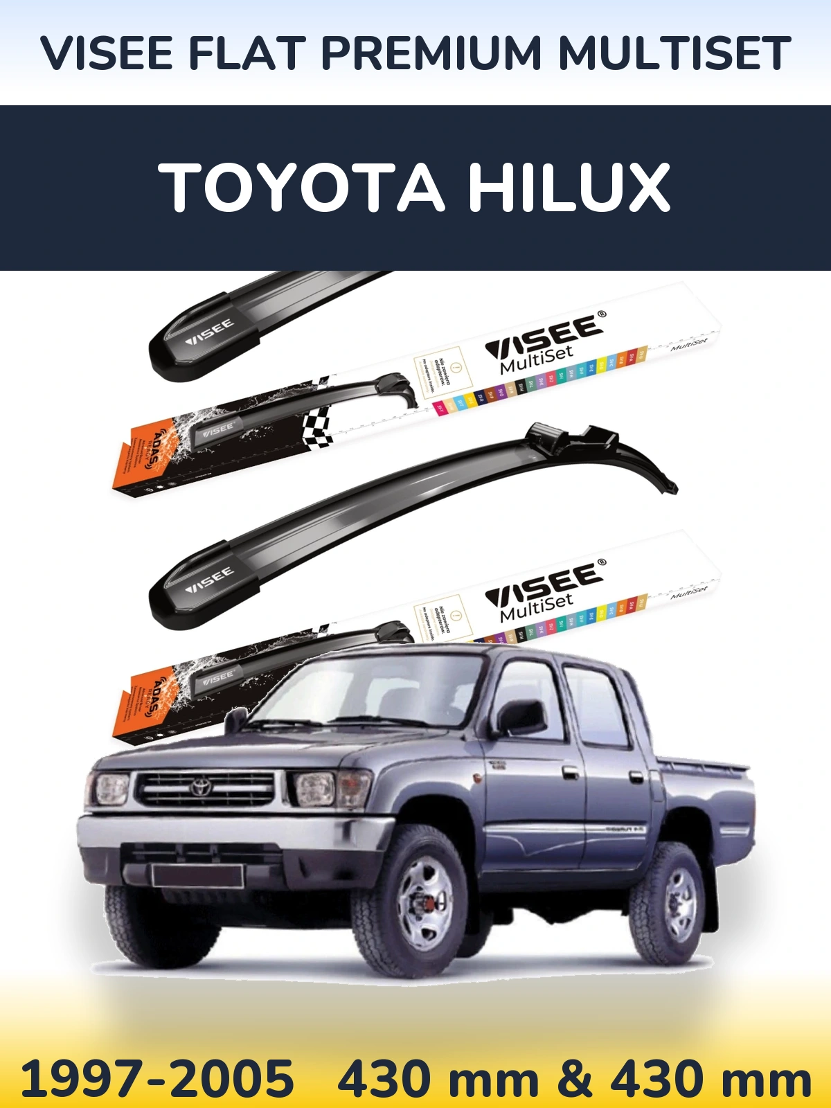 Komplet przednich wycieraczek VISEE FLAT PREMIUM MultiSet 430 & 430 mm do Toyota Hilux 1997-2005