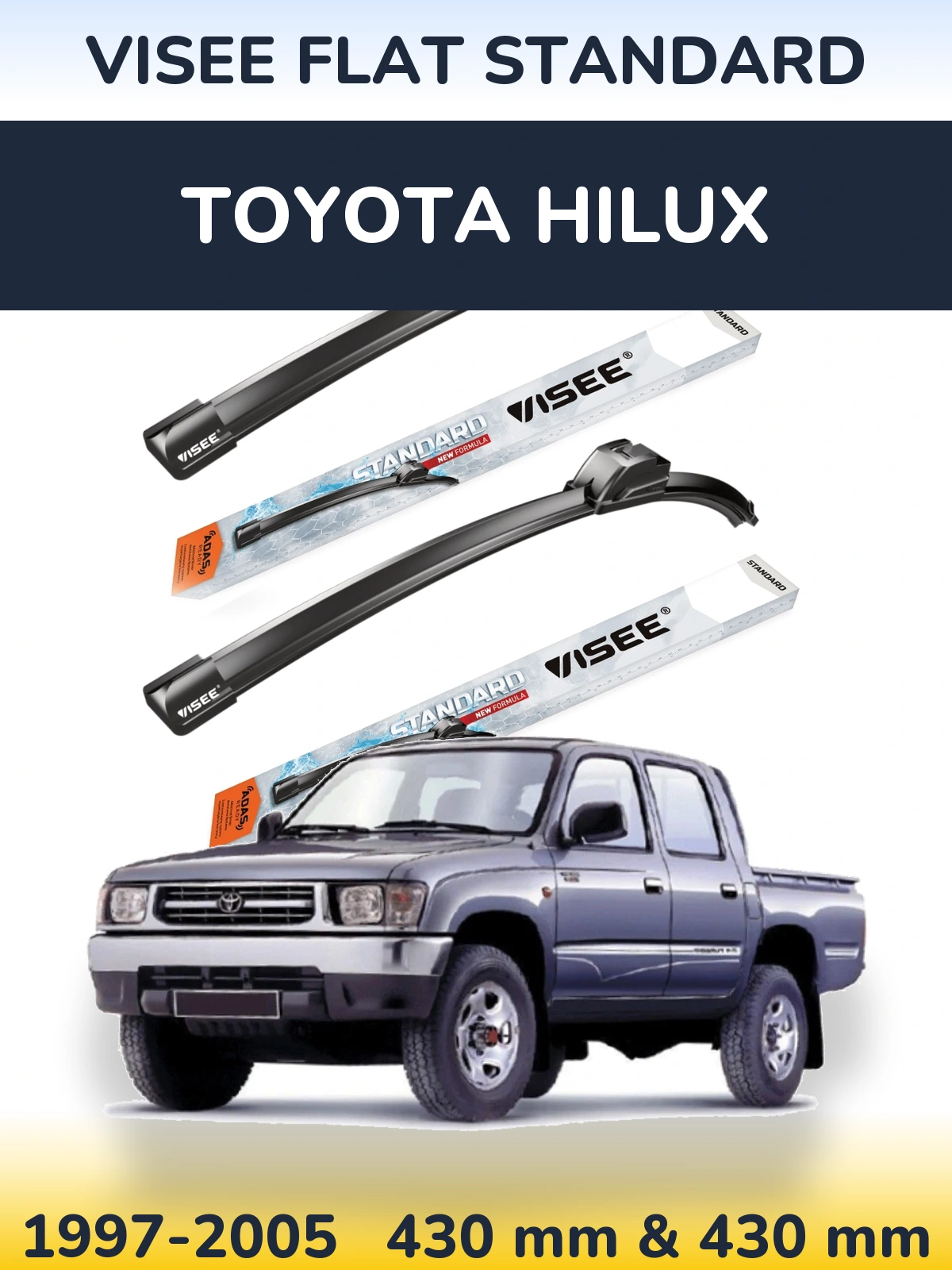 Комплект передніх щіток VISEE FLAT STANDARD 430 & 430 мм для Toyota Hilux 1997-2005