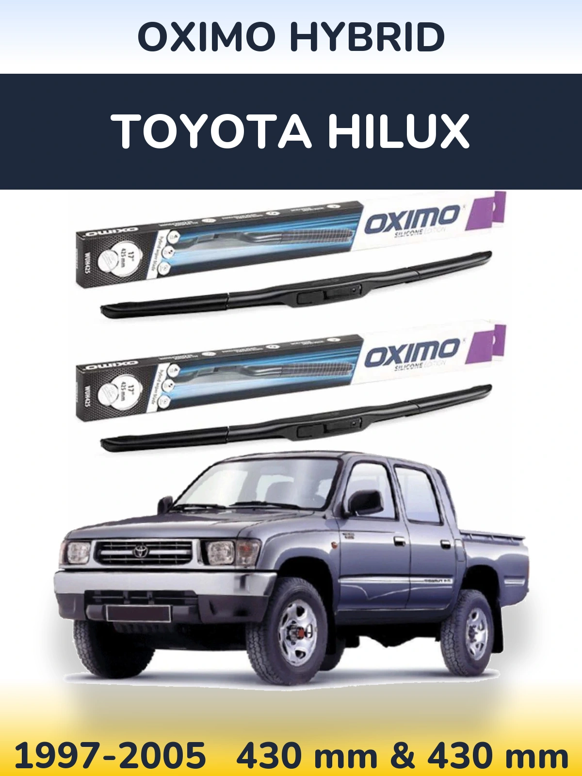 Komplet przednich wycieraczek Oximo Hybrid 430 & 430 mm do Toyota Hilux 1997-2005
