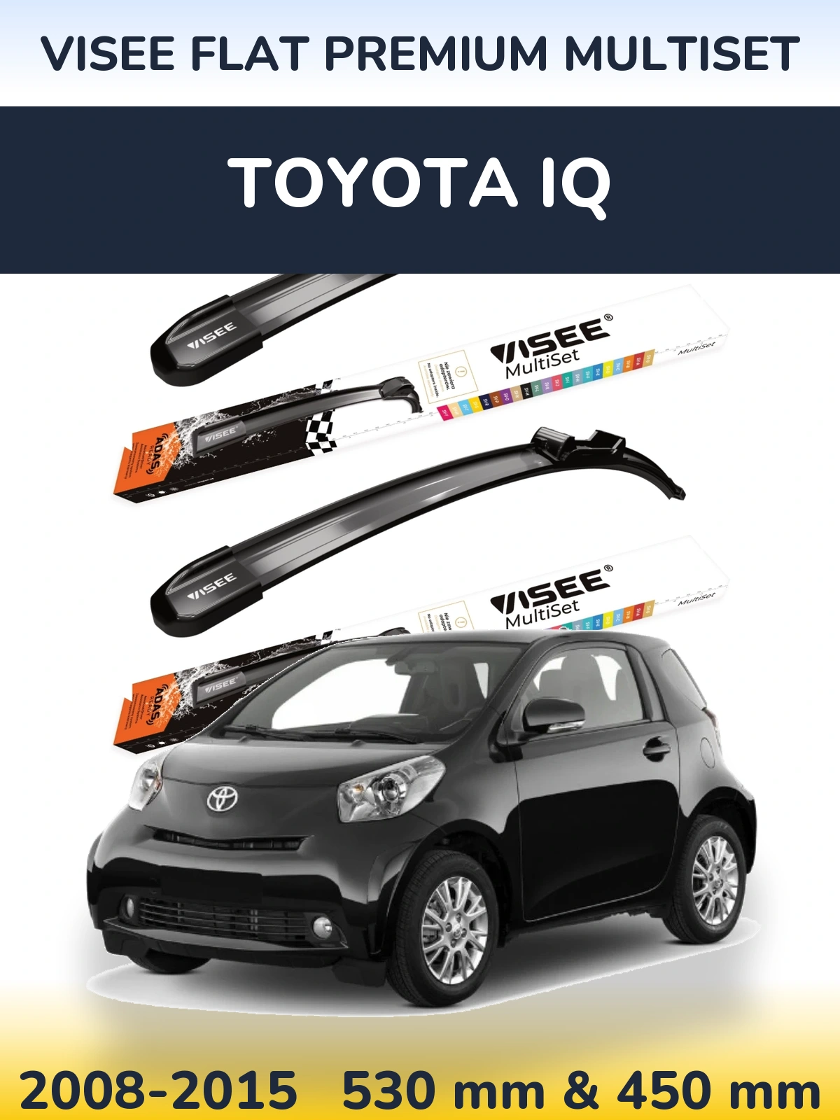 Комплект передних дворников VISEE FLAT PREMIUM MultiSet 530 & 450 мм для Toyota iQ 2008-2015