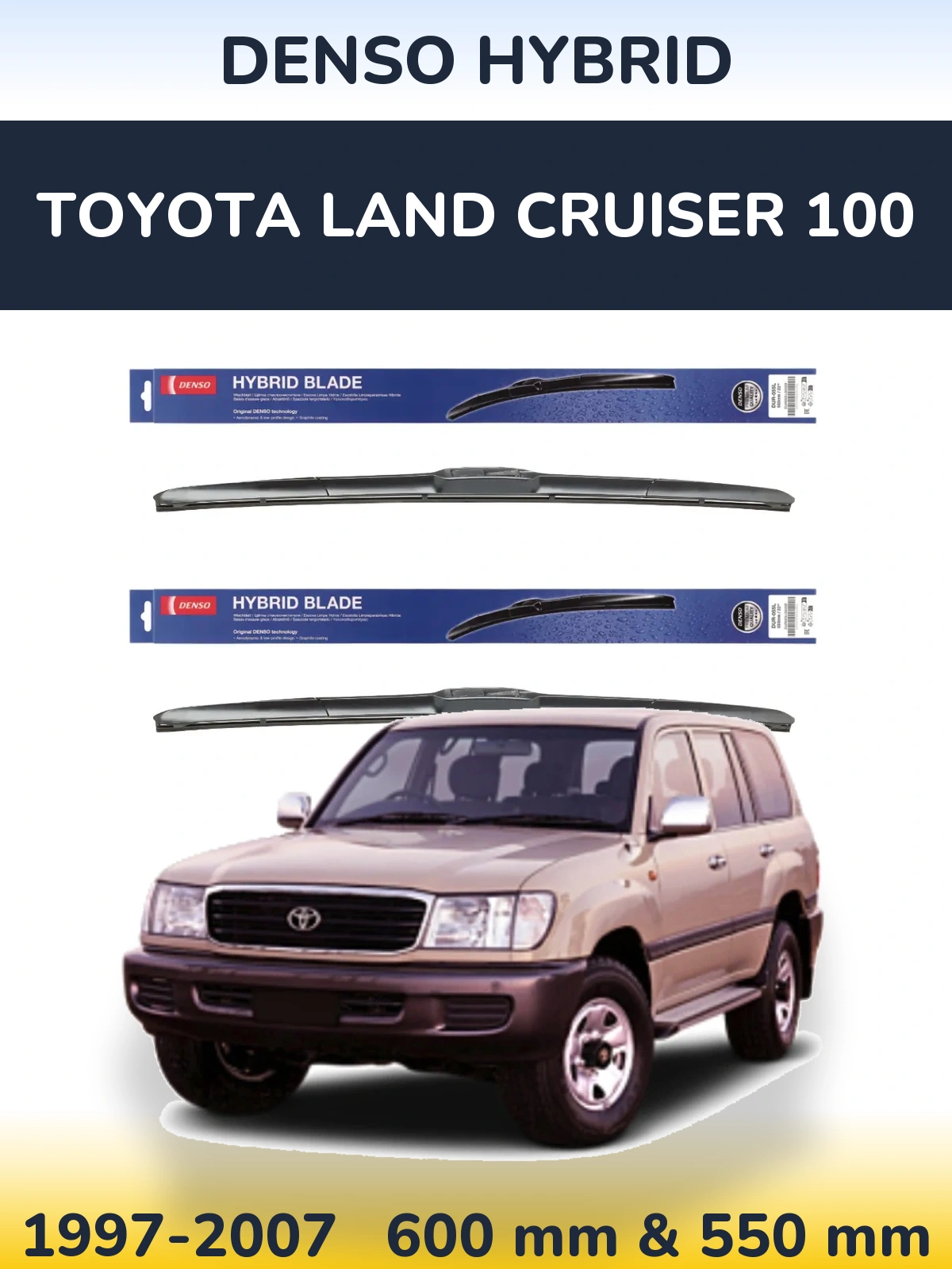 Front wiper blade set Denso Hybrid 600 & 550 mm for Toyota Land Cruiser 100 1997-2007