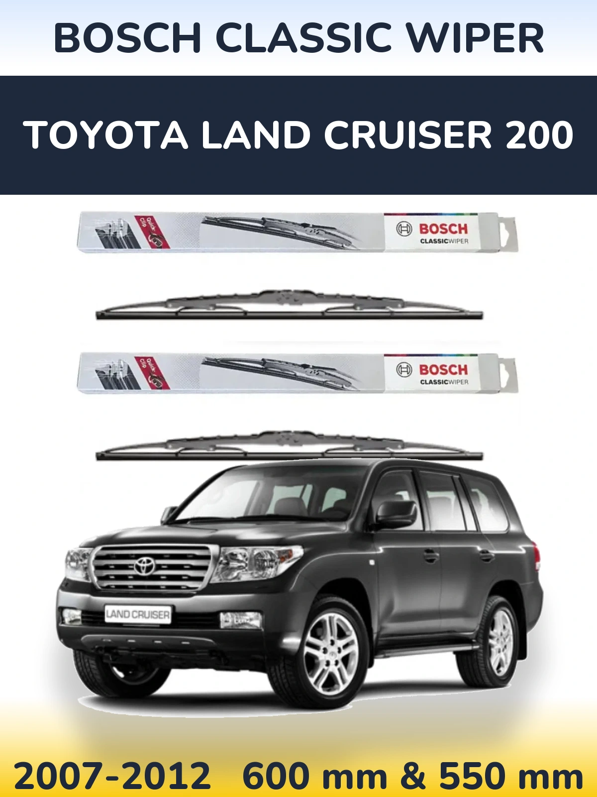 Комплект передних дворников BOSCH Classic Wiper 600 & 550 мм для Toyota Land Cruiser 200 2007-2012