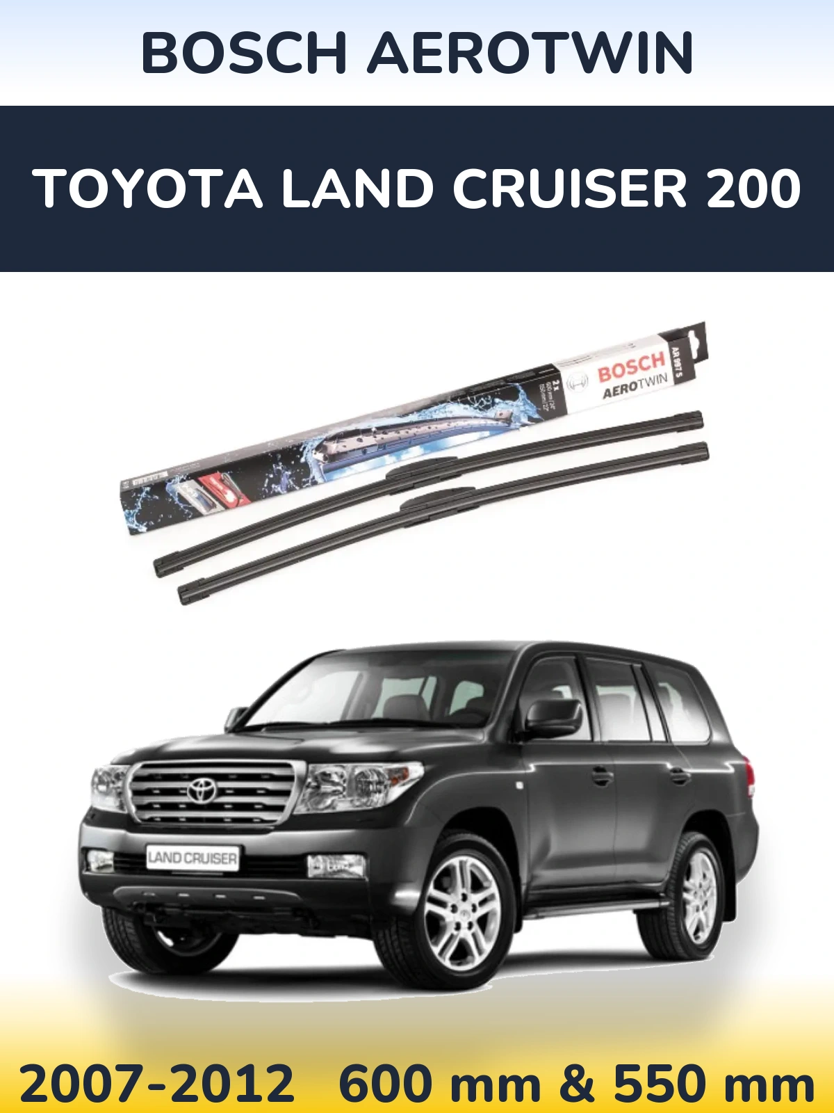 Front wiper blade set BOSCH AeroTwin 600 & 550 mm for Toyota Land Cruiser 200 2007-2012
