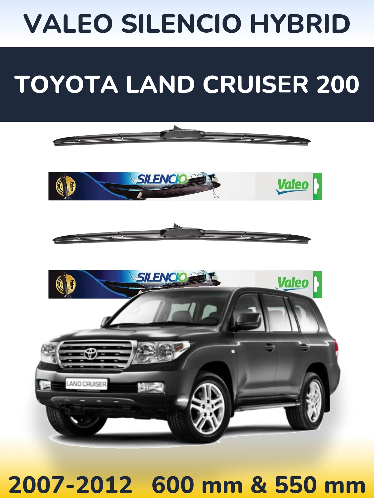 Комплект передніх щіток Valeo Silencio Hybrid 600 & 550 мм для Toyota Land Cruiser 200 2007-2012