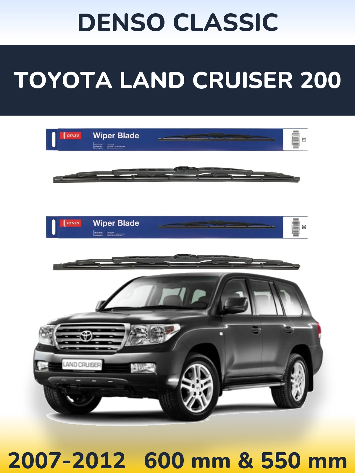 Front wiper blade set Denso Classic 600 & 550 mm for Toyota Land Cruiser 200 2007-2012