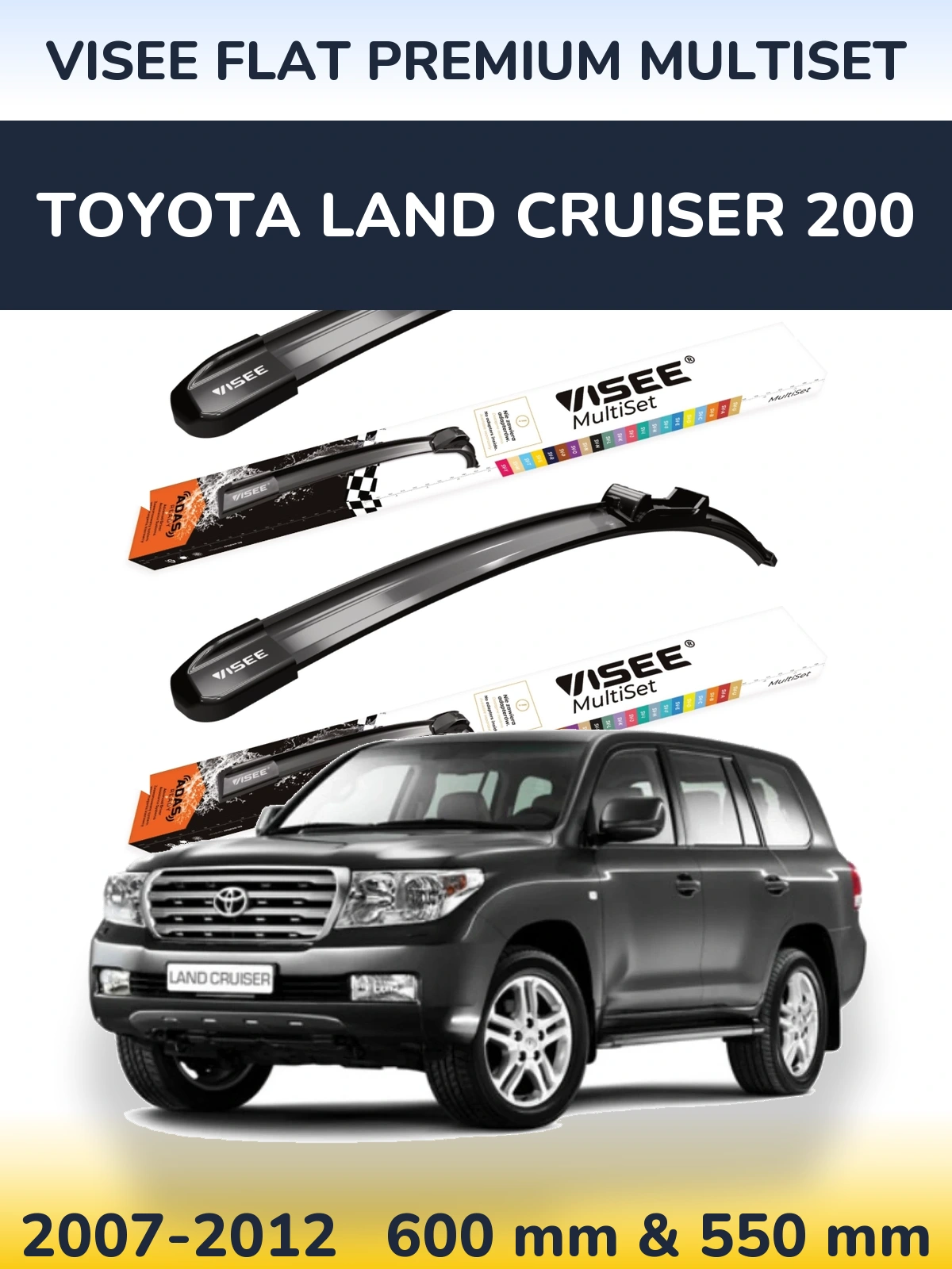 Komplet przednich wycieraczek VISEE FLAT PREMIUM MultiSet 600 & 550 mm do Toyota Land Cruiser 200 2007-2012