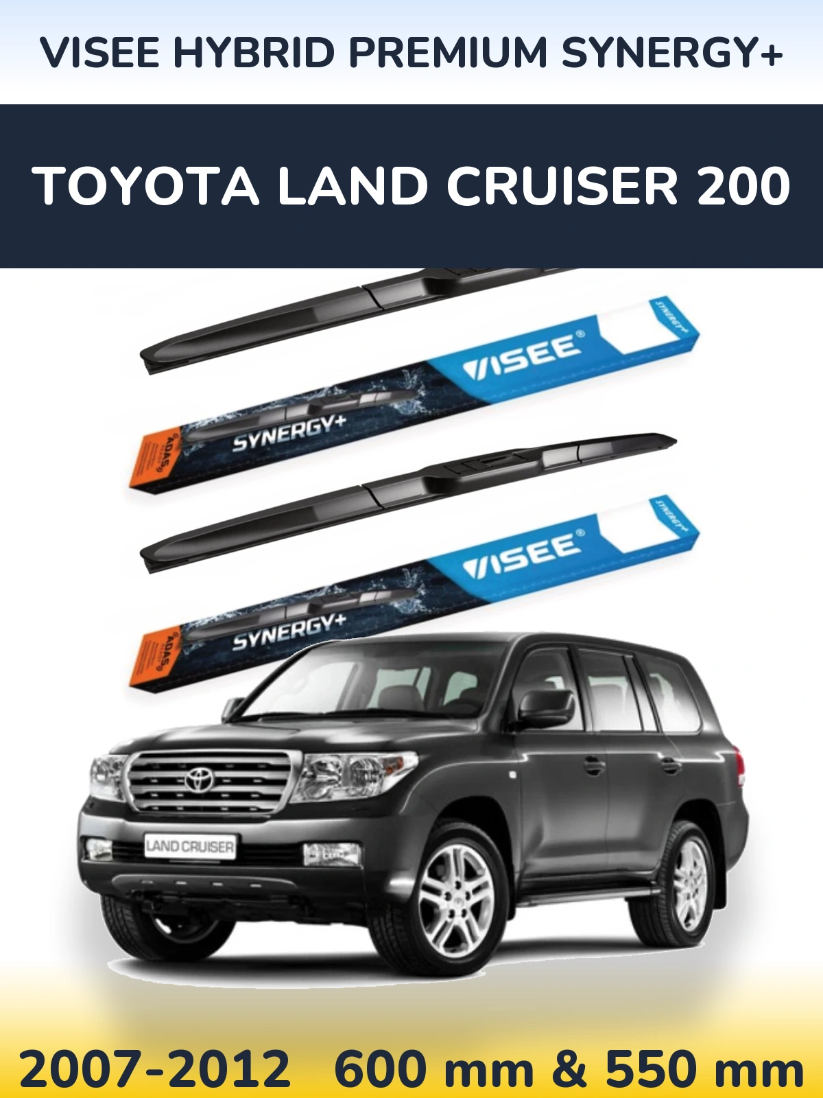 Komplet przednich wycieraczek VISEE HYBRID PREMIUM SYNERGY+ 600 & 550 mm do Toyota Land Cruiser 200 2007-2012