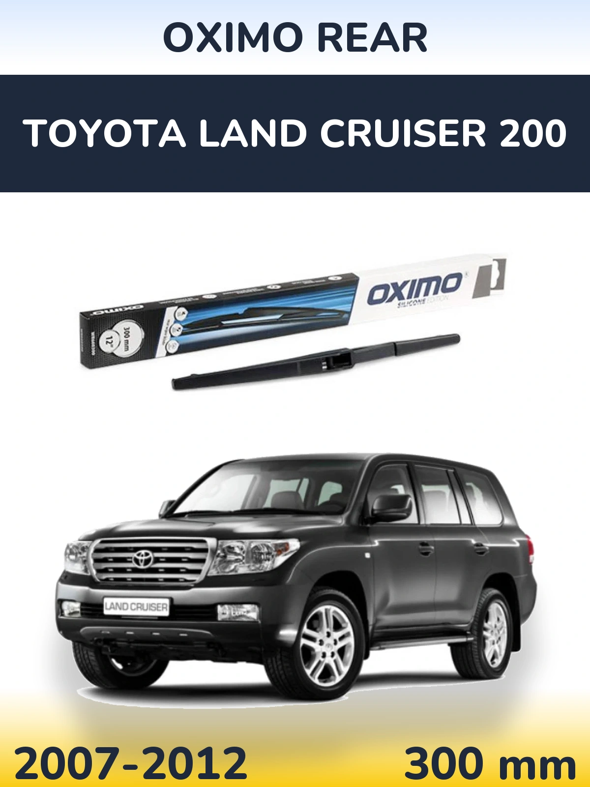Tylna wycieraczka Oximo Rear 300 mm do Toyota Land Cruiser 200 2007-2012