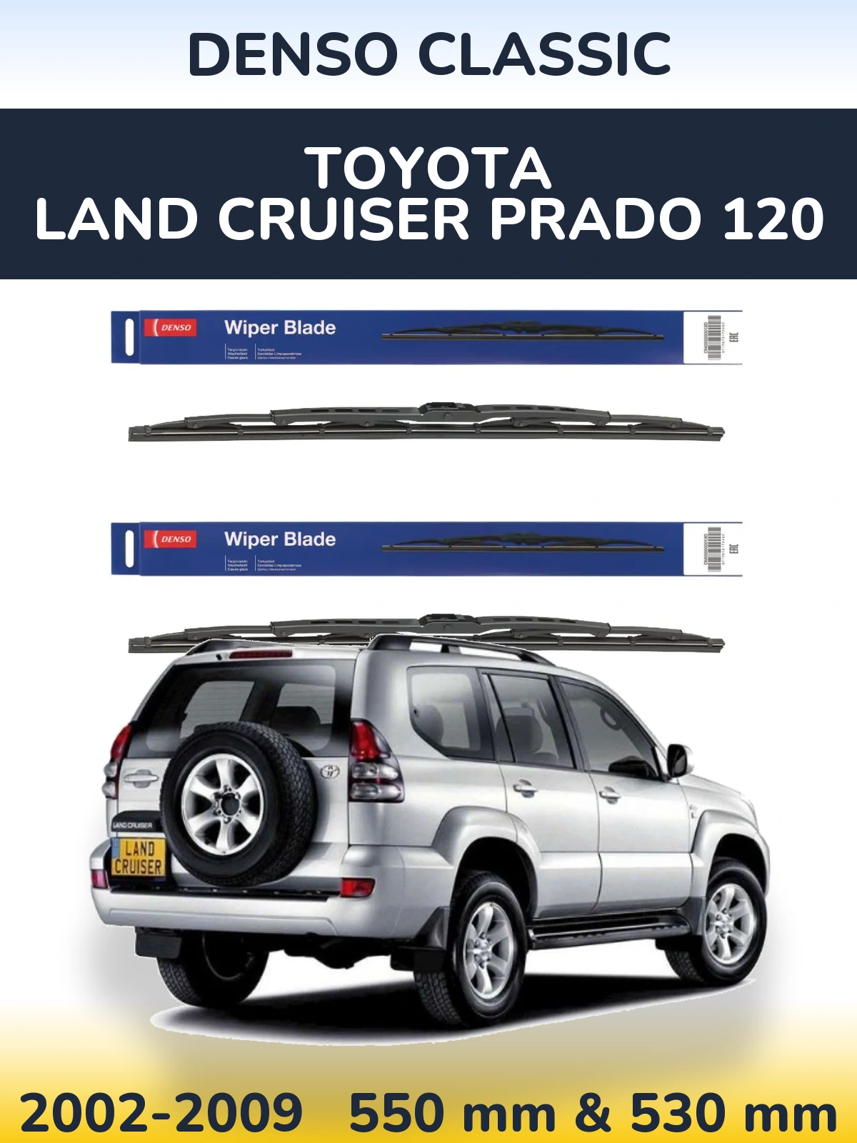 Front wiper blade set Denso Classic 550 & 530 mm for Toyota Land Cruiser Prado 120 2002-2009
