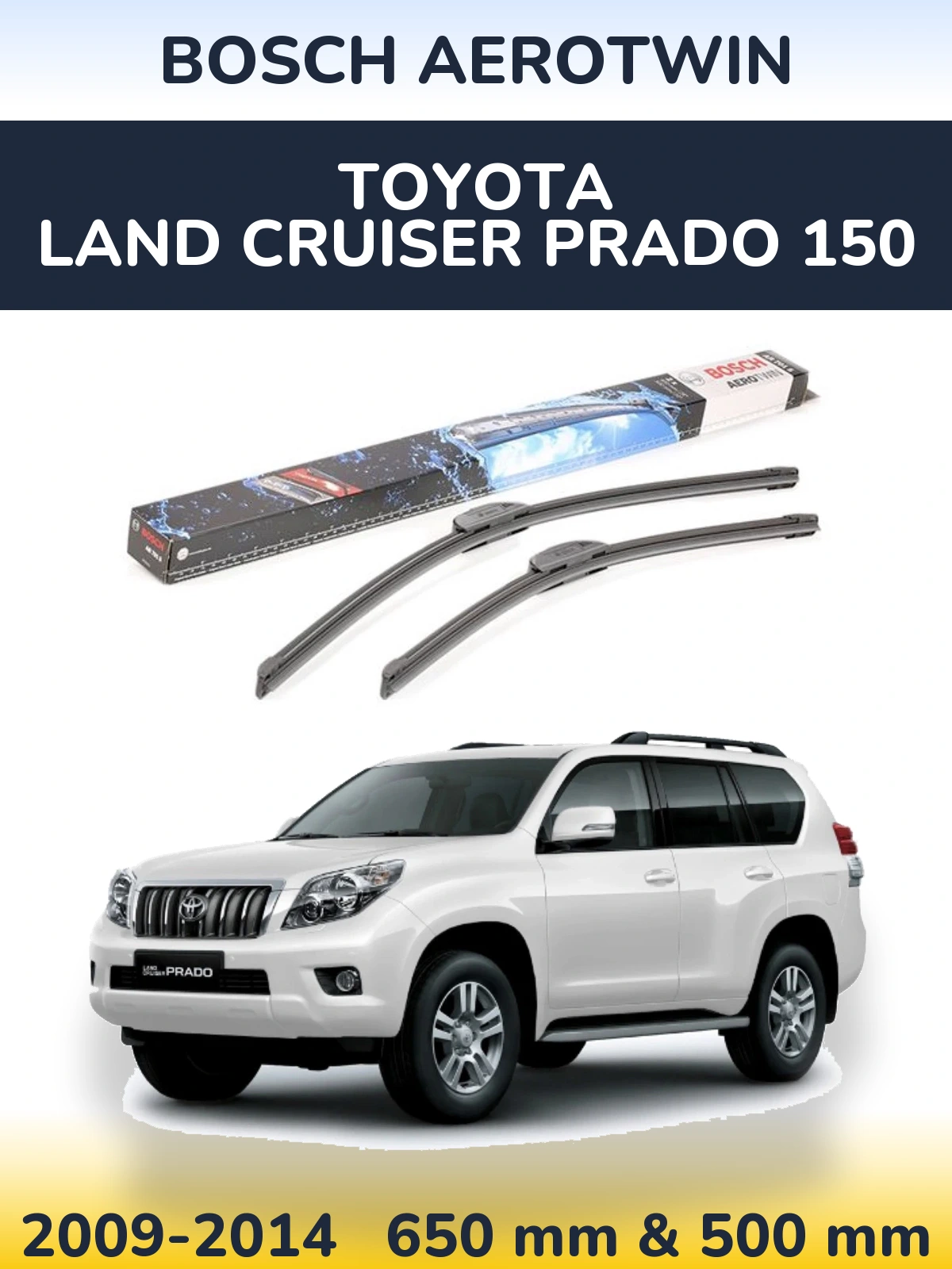 Komplet przednich wycieraczek BOSCH AeroTwin 650 & 500 mm do Toyota Land Cruiser Prado 150 2009-2014