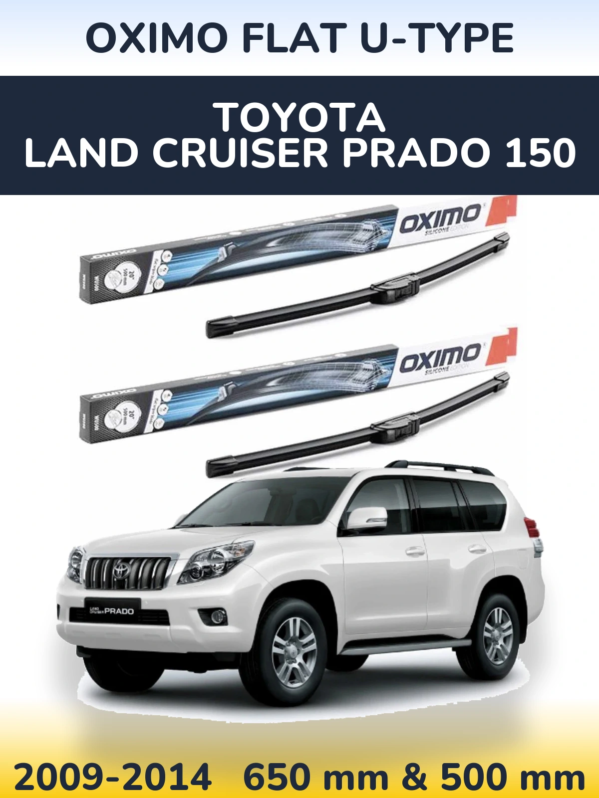 Komplet przednich wycieraczek Oximo Flat U-type 650 & 500 mm do Toyota Land Cruiser Prado 150 2009-2014