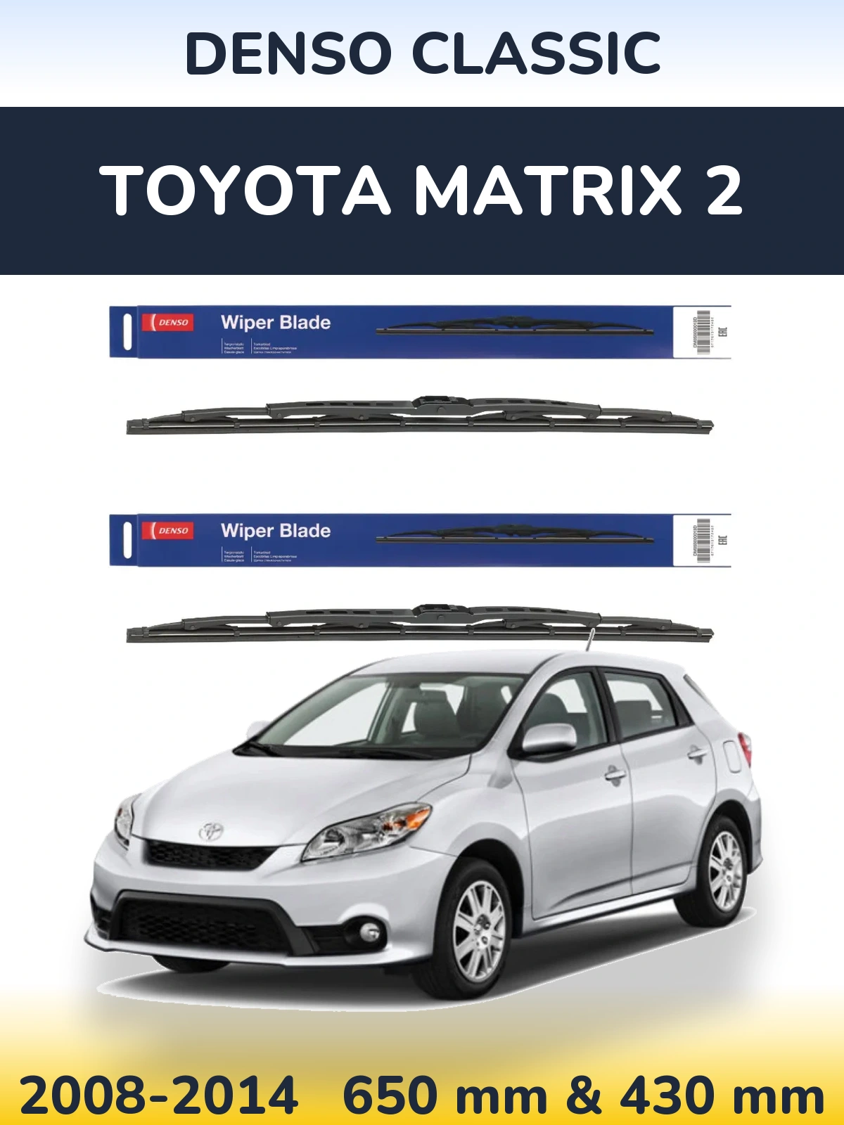 Front wiper blade set Denso Classic 650 & 430 mm for Toyota Matrix 2 2008-2014