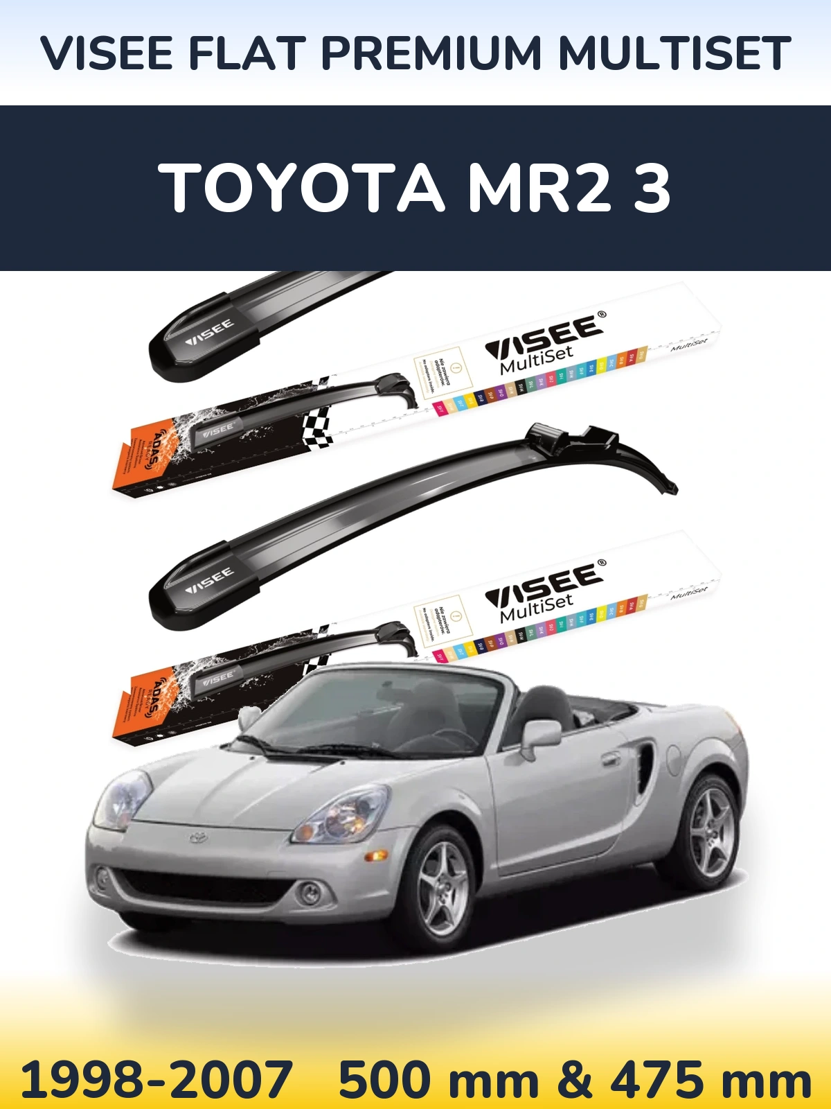 Komplet przednich wycieraczek VISEE FLAT PREMIUM MultiSet 500 & 475 mm do Toyota MR2 3 1998-2007