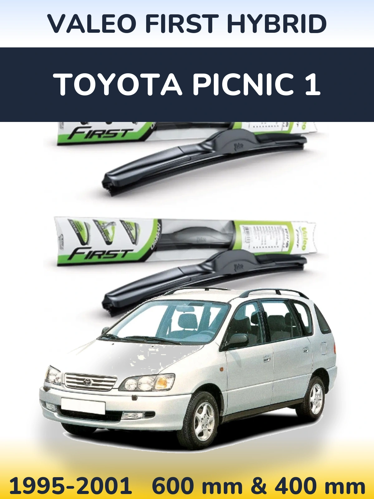 Front wiper blade set Valeo First Hybrid 600 & 400 mm for Toyota Picnic 1 1995-2001
