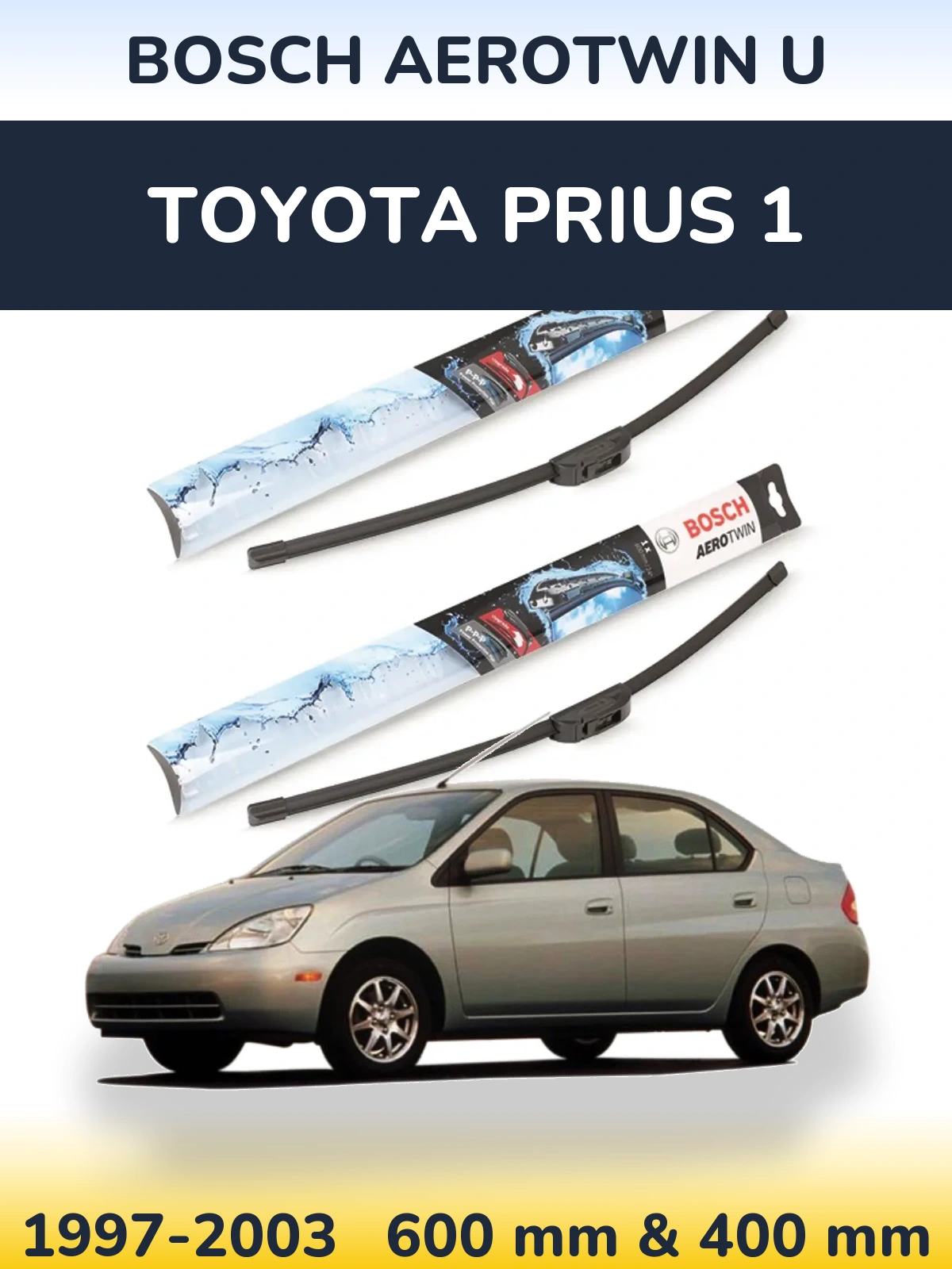 Front wiper blade set BOSCH AeroTwin U 600 & 400 mm for Toyota Prius 1 1997-2003