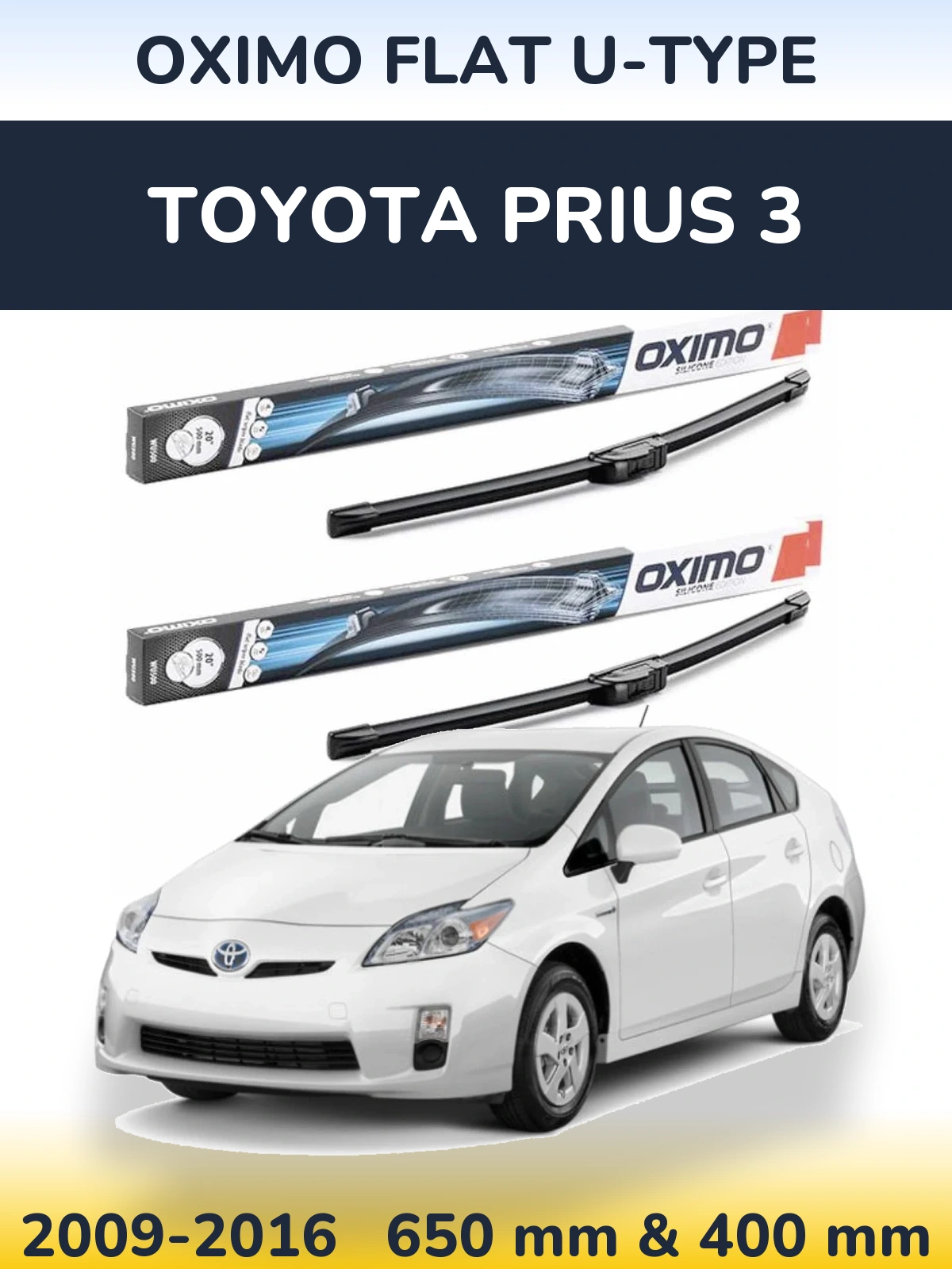 Front wiper blade set Oximo Flat U-type 650 & 400 mm for Toyota Prius 3 2009-2016