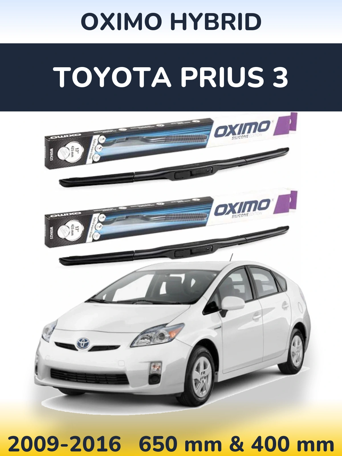 Комплект передніх щіток Oximo Hybrid 650 & 400 мм для Toyota Prius 3 2009-2016