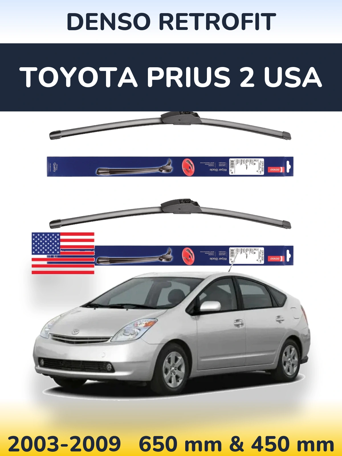 Комплект передніх щіток Denso Retrofit 650 & 450 мм для Toyota Prius 2 USA 2003-2009