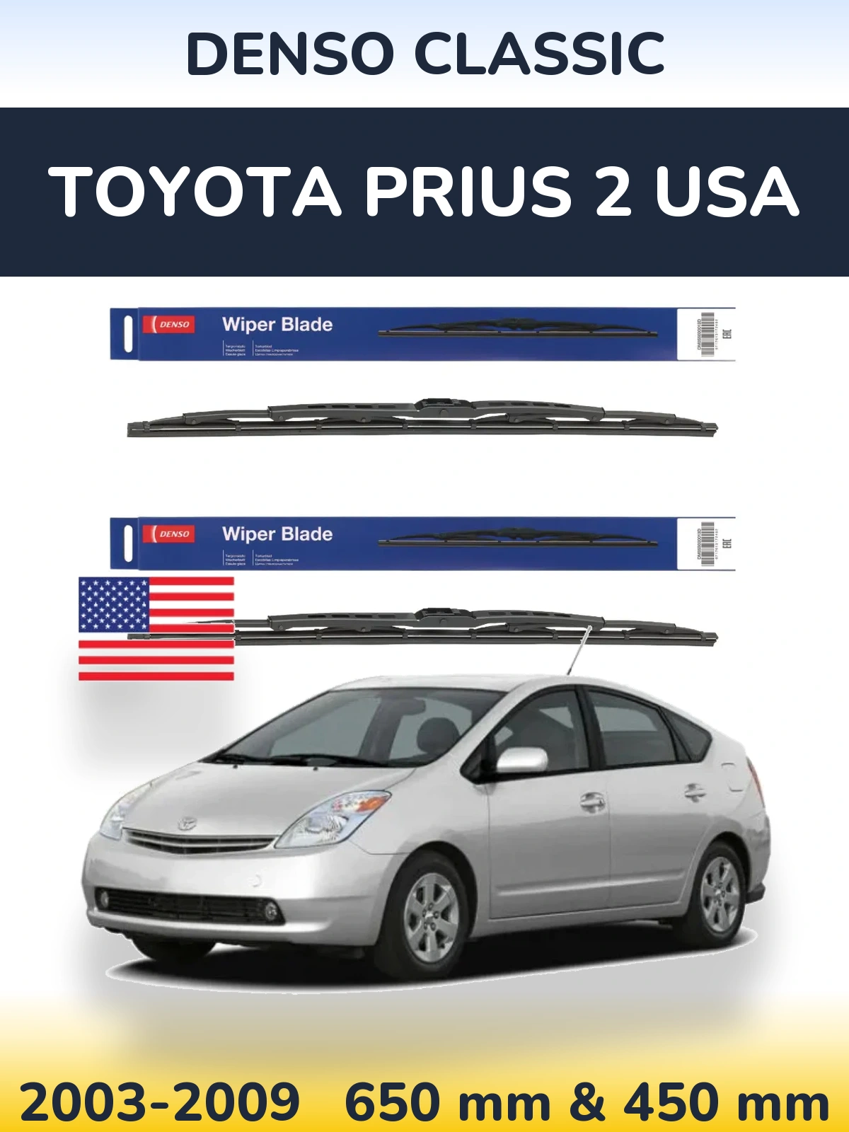 Front wiper blade set Denso Classic 650 & 450 mm for Toyota Prius 2 USA 2003-2009