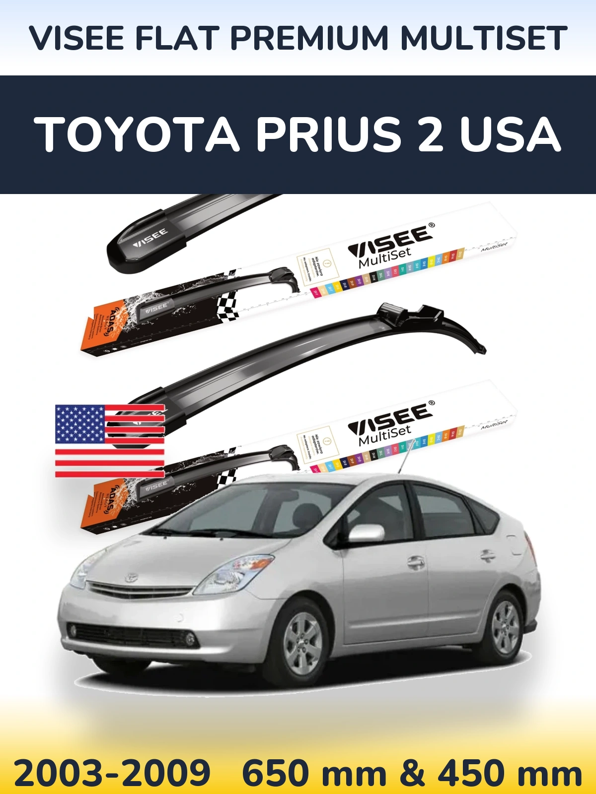 Komplet przednich wycieraczek VISEE FLAT PREMIUM MultiSet 650 & 450 mm do Toyota Prius 2 USA 2003-2009