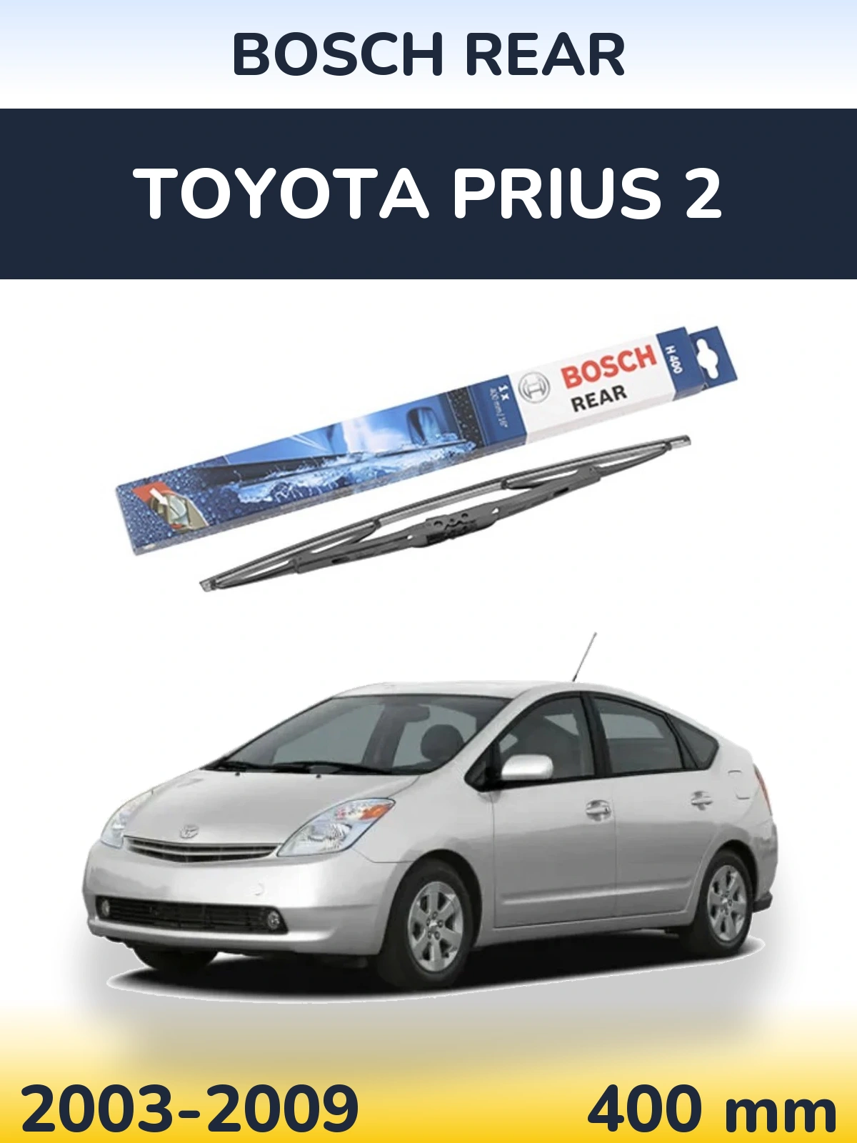 Tylna wycieraczka BOSCH Rear 400 mm do Toyota Prius 2 2003-2009