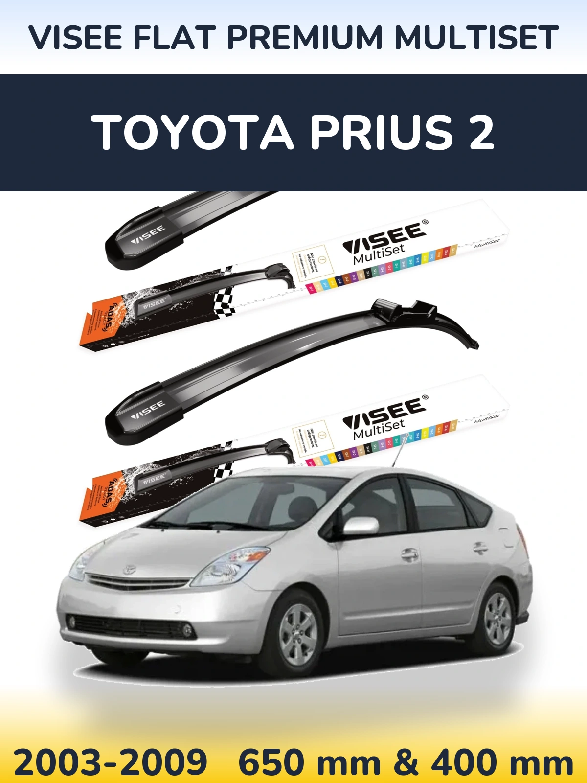 Front wiper blade set VISEE FLAT PREMIUM MultiSet 650 & 400 mm for Toyota Prius 2 2003-2009