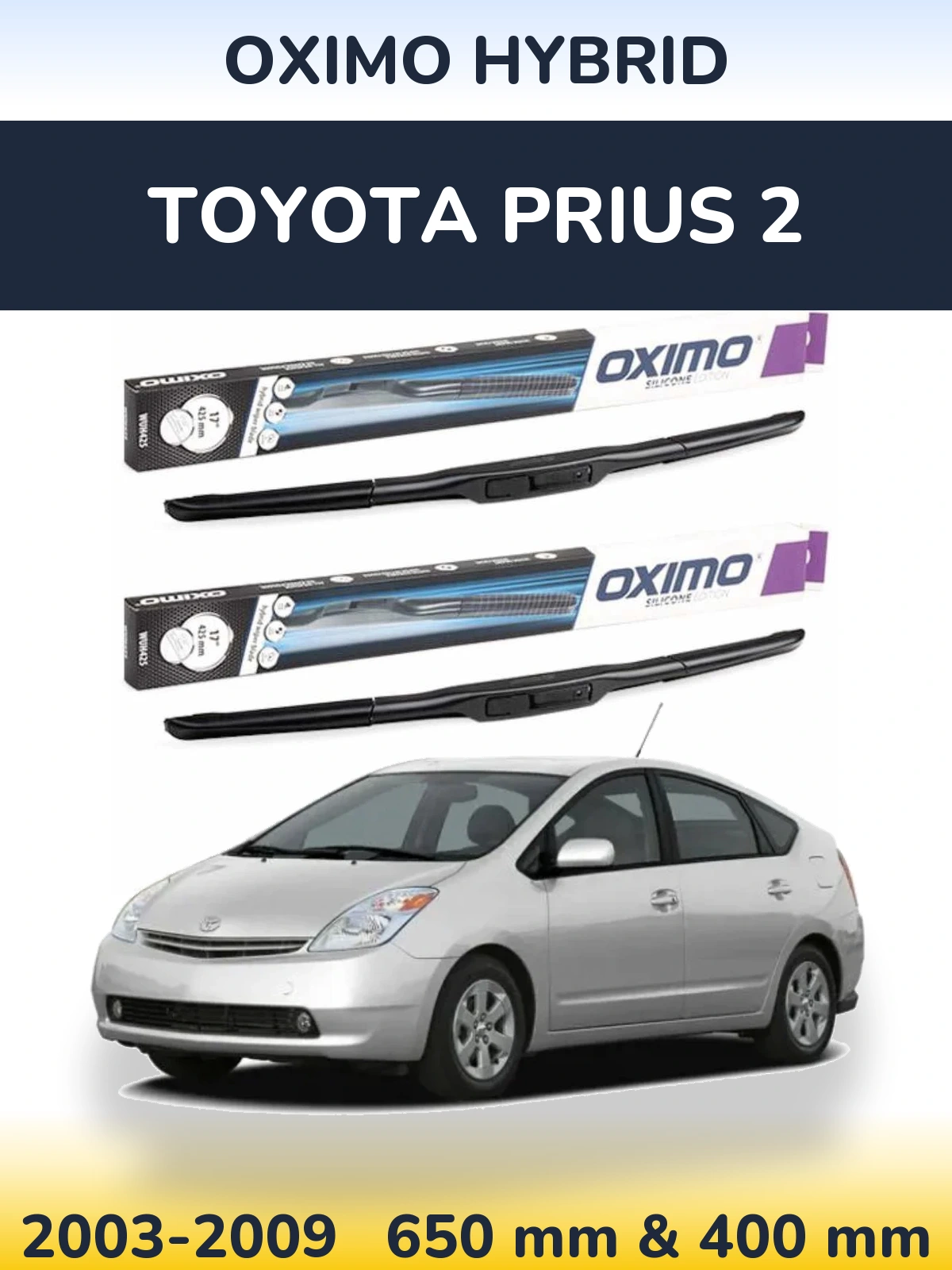 Komplet przednich wycieraczek Oximo Hybrid 650 & 400 mm do Toyota Prius 2 2003-2009