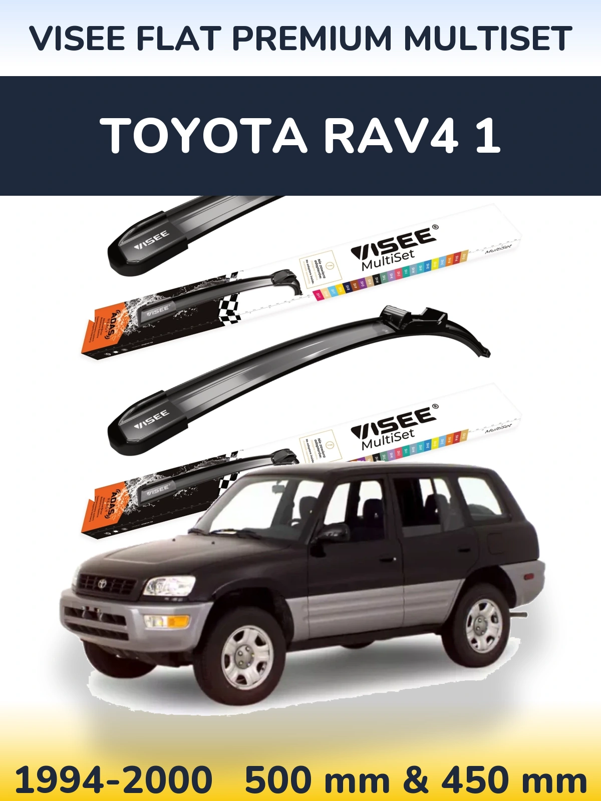 Komplet przednich wycieraczek VISEE FLAT PREMIUM MultiSet 500 & 450 mm do Toyota RAV4 1 1994-2000