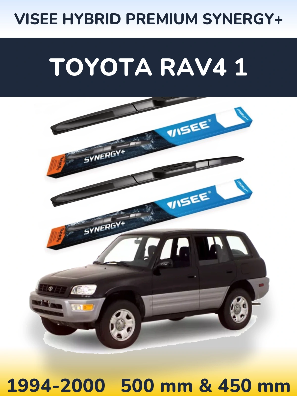 Komplet przednich wycieraczek VISEE HYBRID PREMIUM SYNERGY+ 500 & 450 mm do Toyota RAV4 1 1994-2000