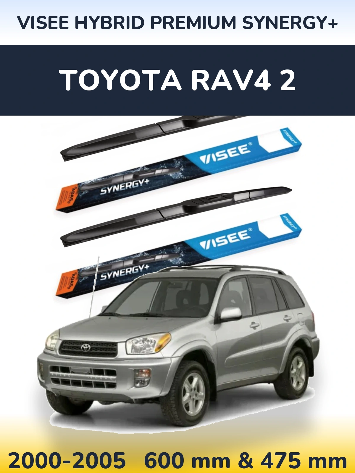 Komplet przednich wycieraczek VISEE HYBRID PREMIUM SYNERGY+ 600 & 475 mm do Toyota RAV4 2 2000-2005