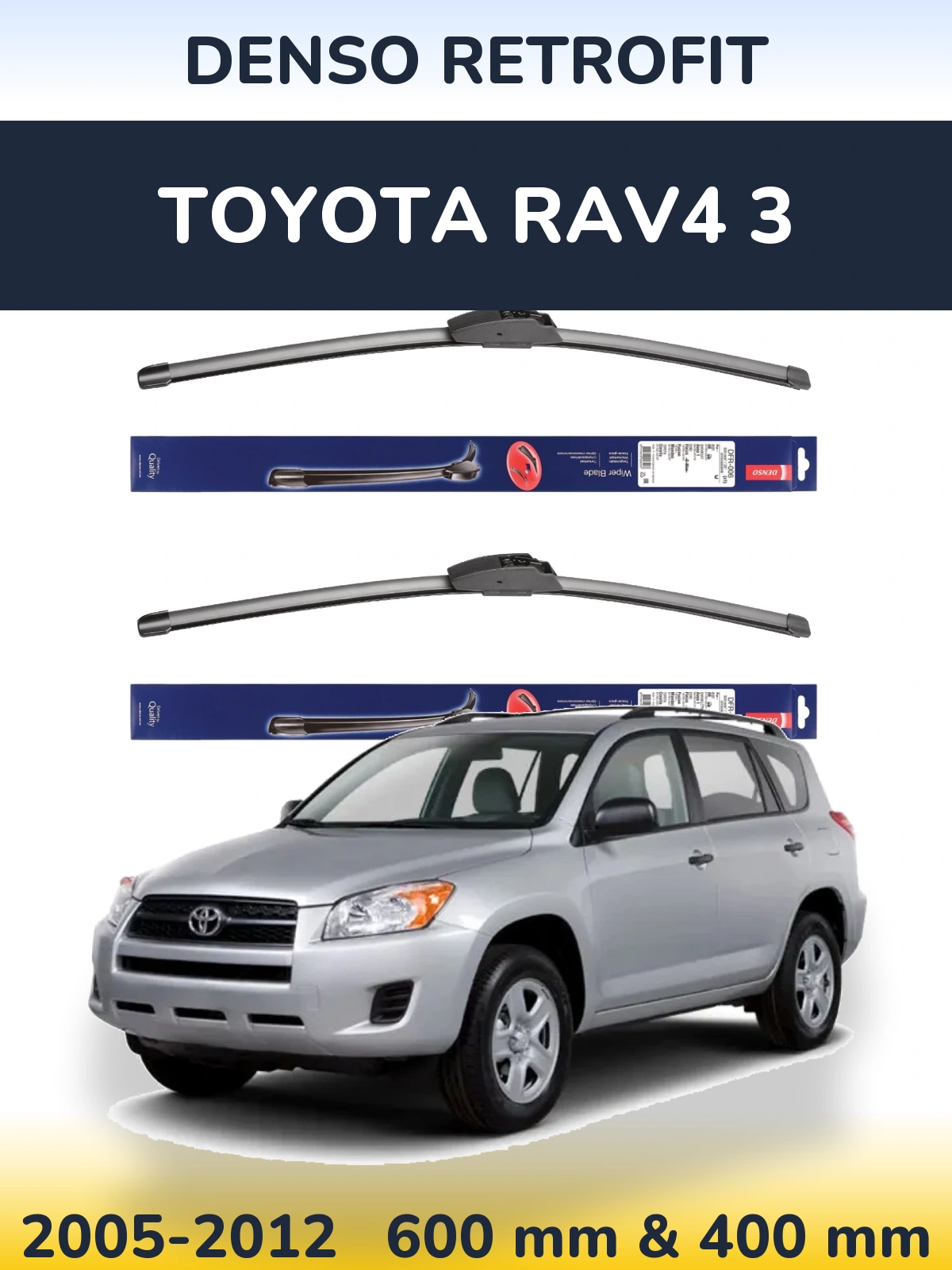 Комплект передніх щіток Denso Retrofit 600 & 400 мм для Toyota RAV4 3 2005-2012