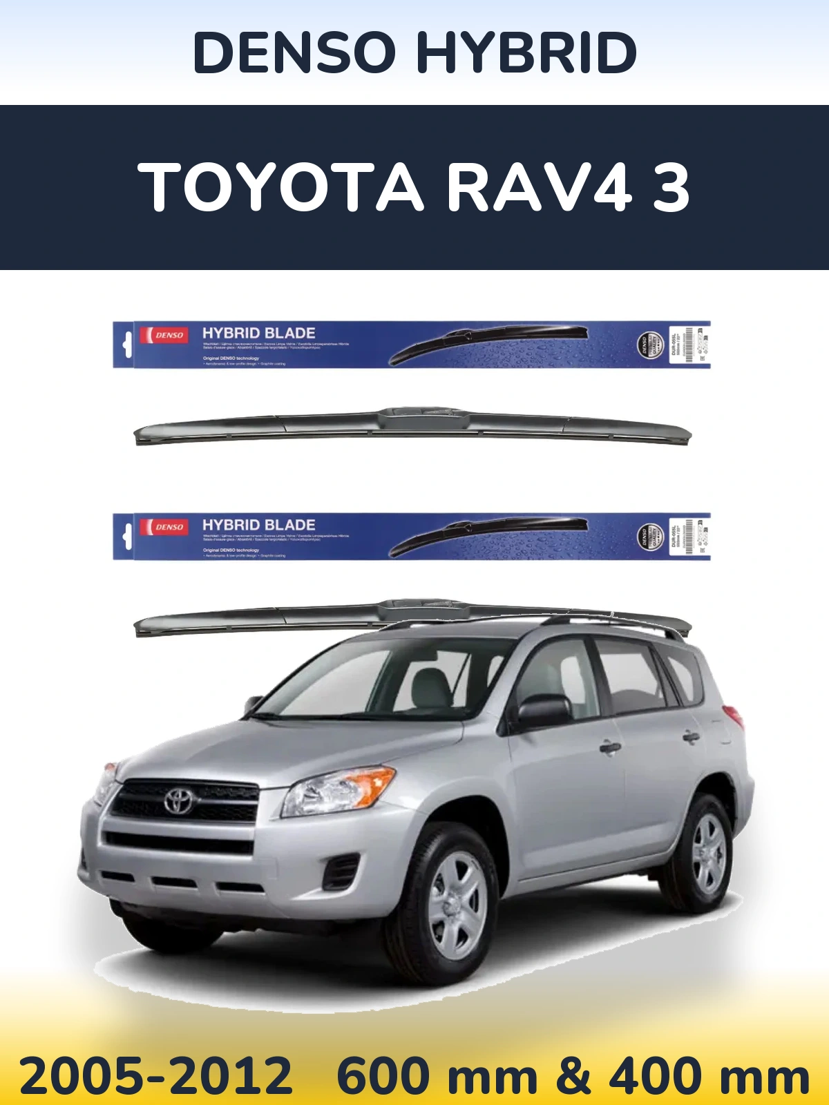 Front wiper blade set Denso Hybrid 600 & 400 mm for Toyota RAV4 3 2005-2012