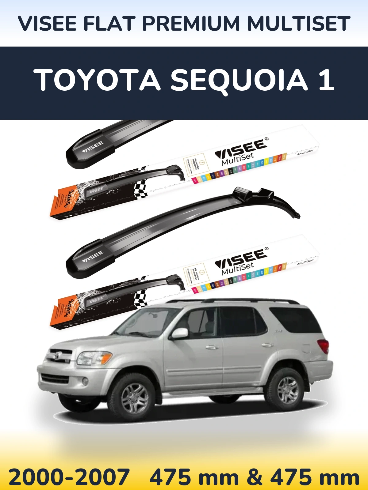 Komplet przednich wycieraczek VISEE FLAT PREMIUM MultiSet 475 & 475 mm do Toyota Sequoia 1 2000-2007