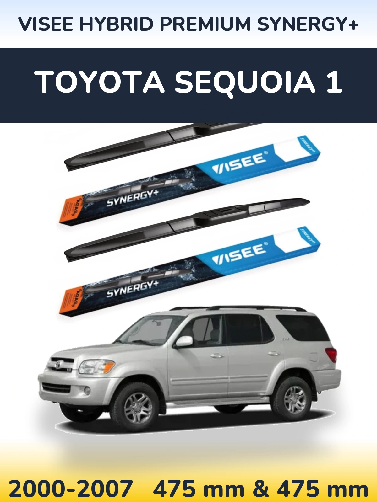 Komplet przednich wycieraczek VISEE HYBRID PREMIUM SYNERGY+ 475 & 475 mm do Toyota Sequoia 1 2000-2007