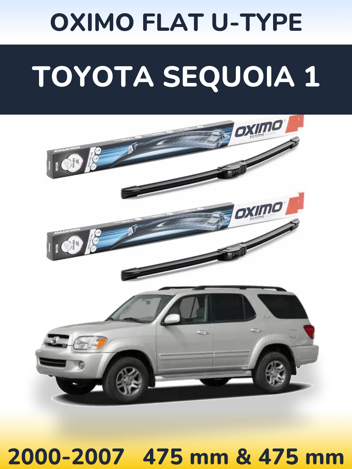 Komplet przednich wycieraczek Oximo Flat U-type 475 & 475 mm do Toyota Sequoia 1 2000-2007