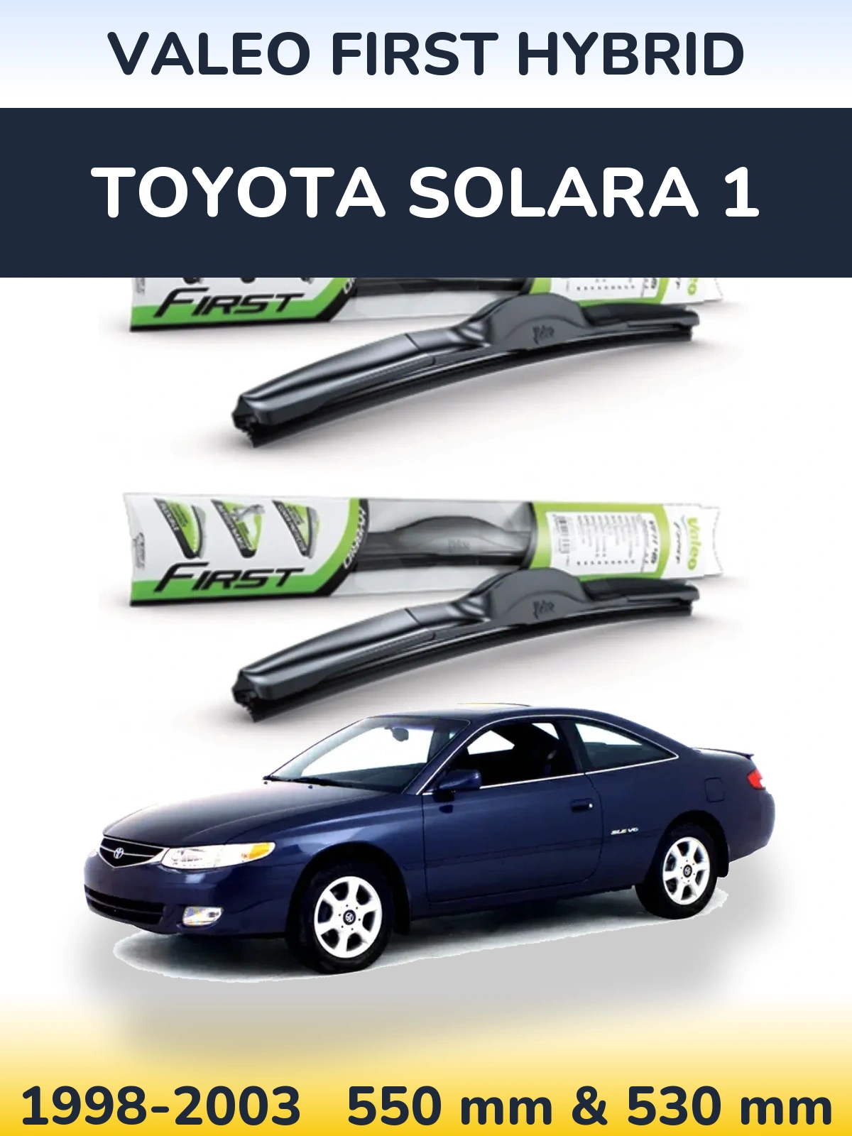 Комплект передних дворников Valeo First Hybrid 550 & 530 мм для Toyota Solara 1 1998-2003