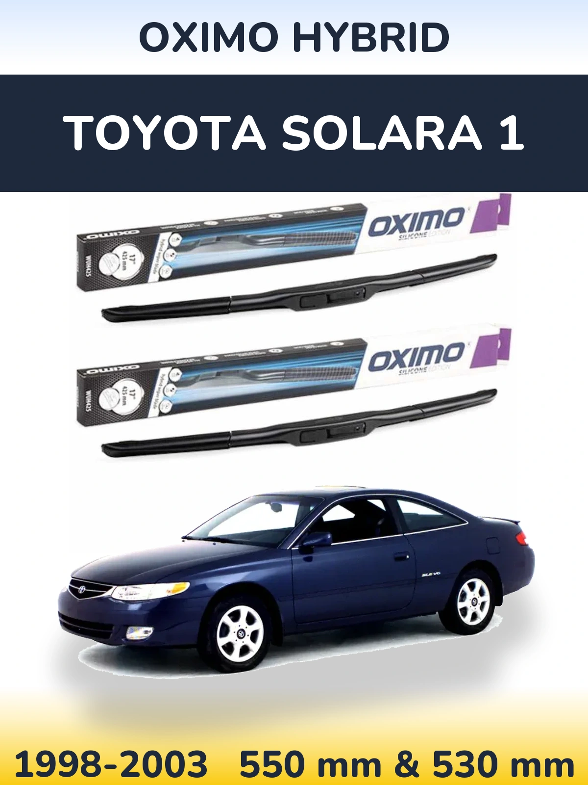 Front wiper blade set Oximo Hybrid 550 & 530 mm for Toyota Solara 1 1998-2003