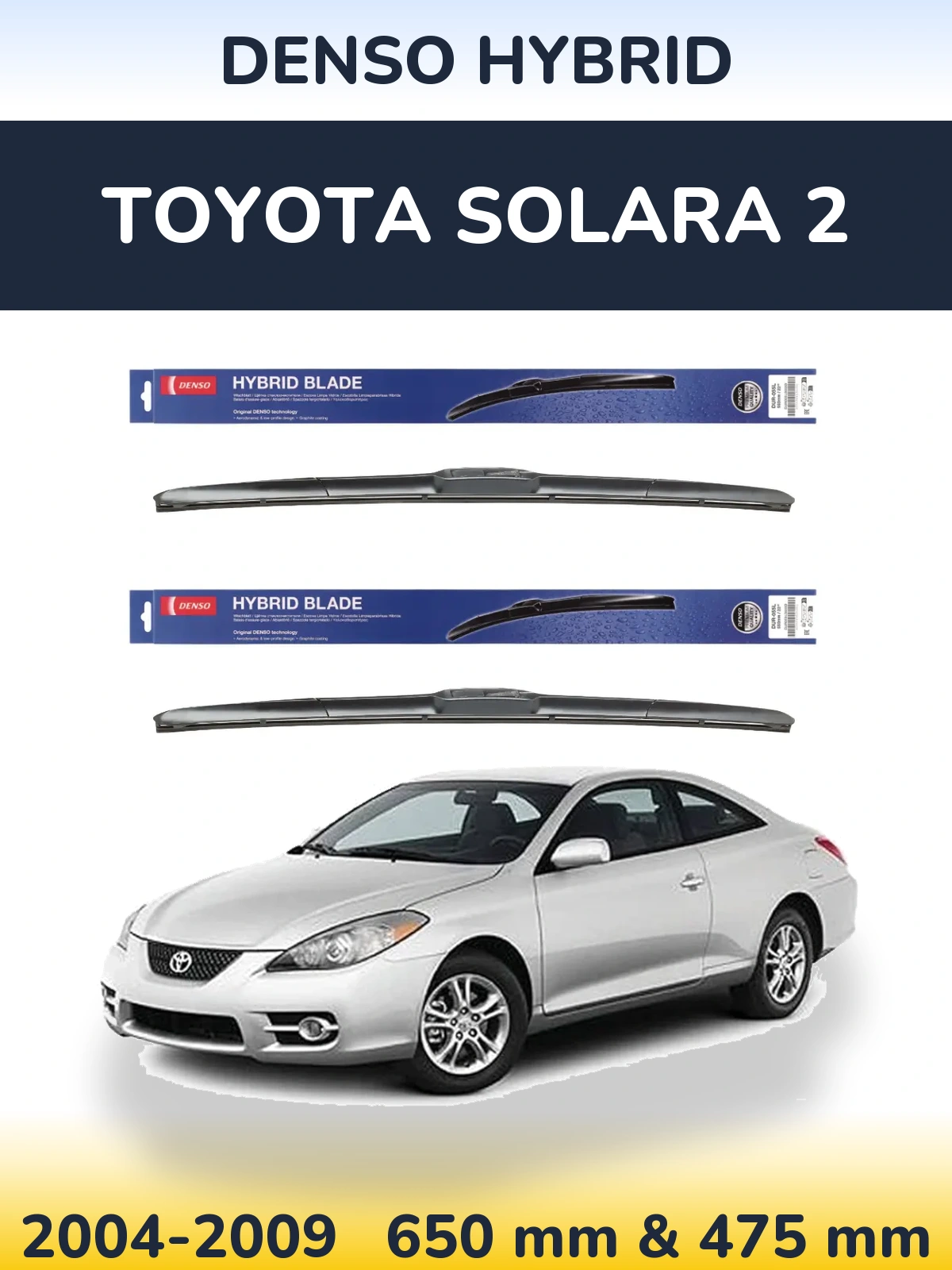 Komplet przednich wycieraczek Denso Hybrid 650 & 475 mm do Toyota Solara 2 2004-2009