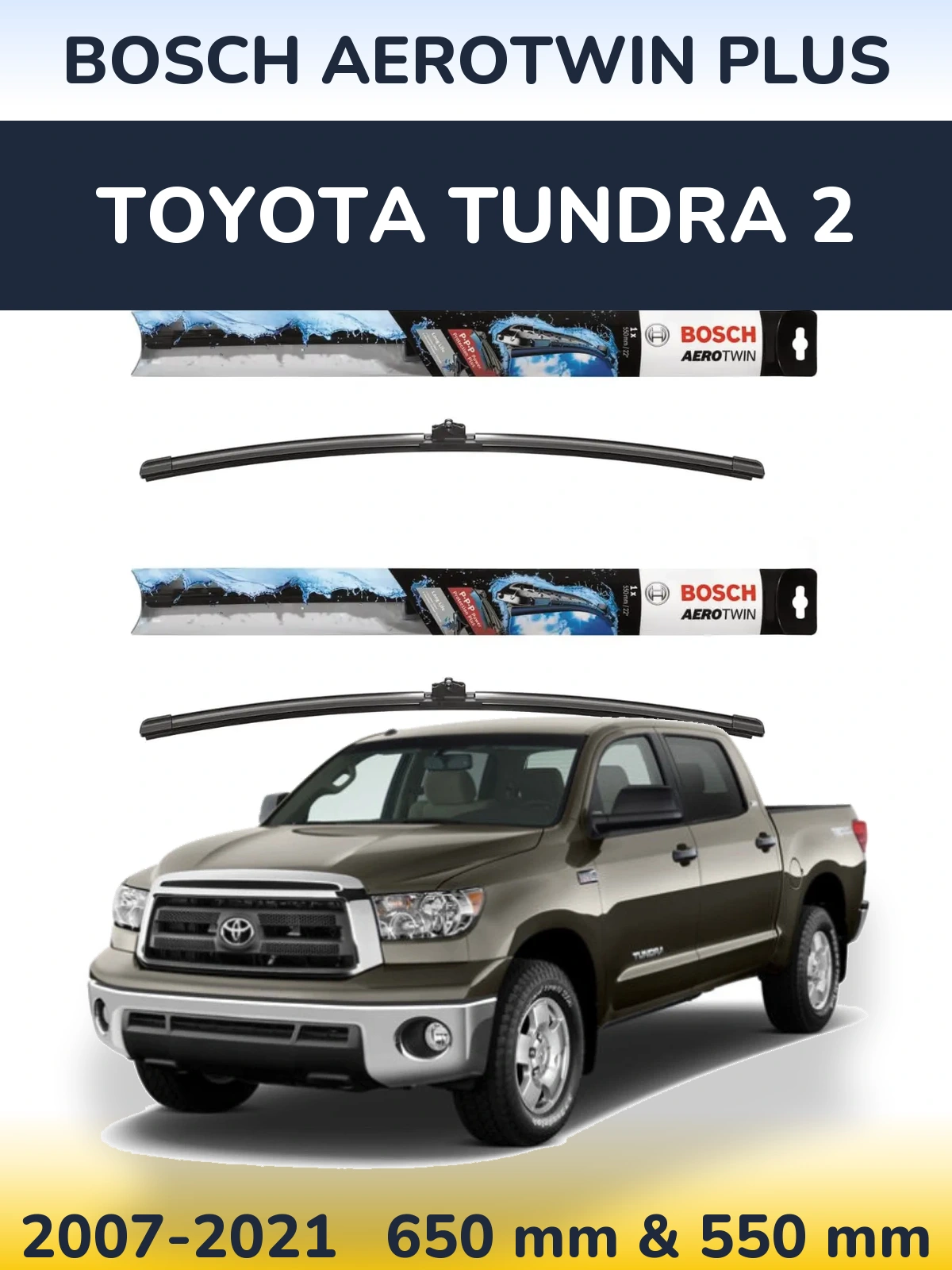 Комплект передніх щіток BOSCH AeroTwin Plus 650 & 550 мм для Toyota Tundra 2 2007-2021